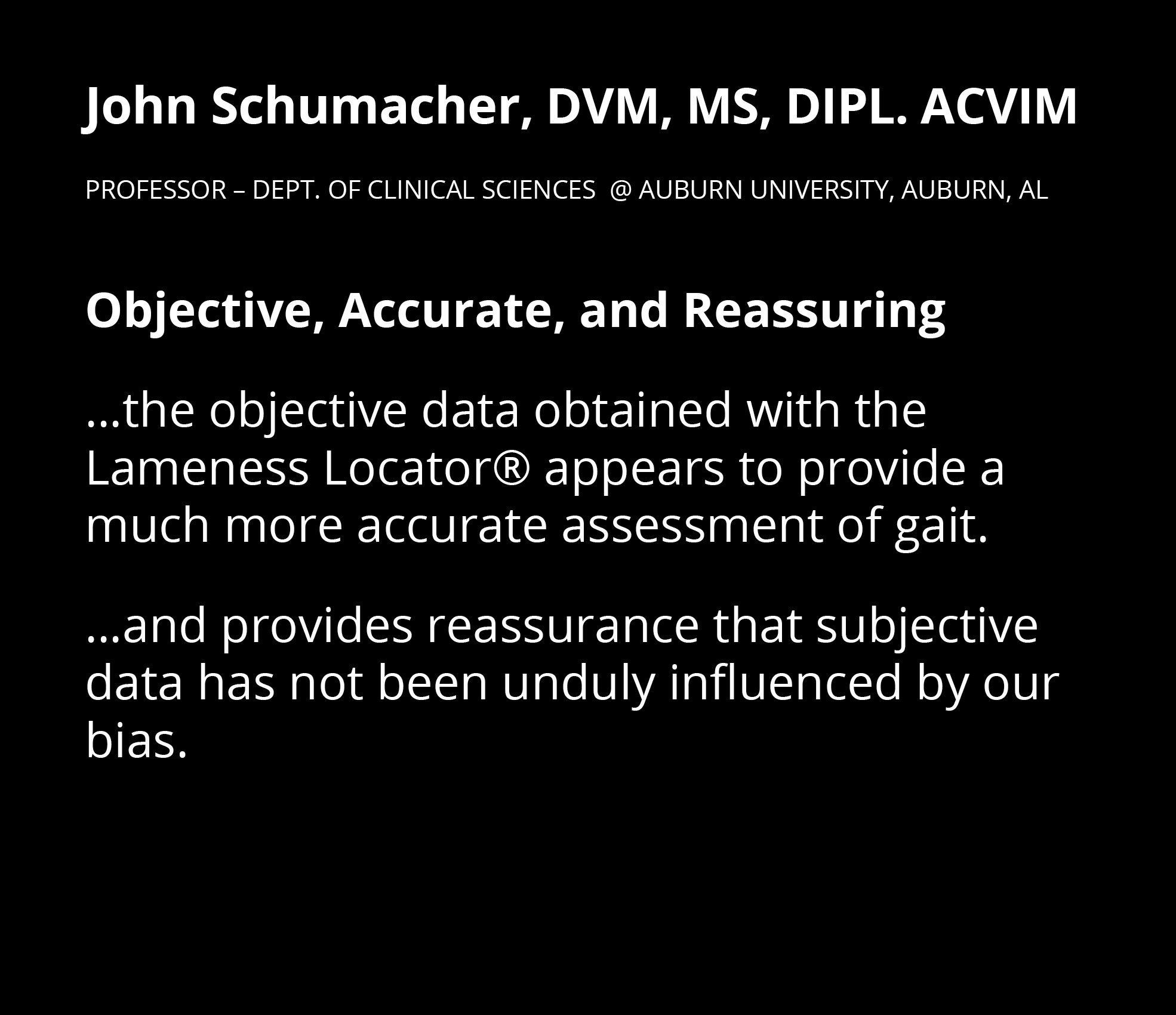 John Schumacher, DVM, MS, DIPL  ACVIM Professor   Dept  Of Clinical Sciences   Auburn University, Auburn, AL Objectiv   