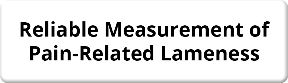 Reliable Measurement of Pain-Related Lameness